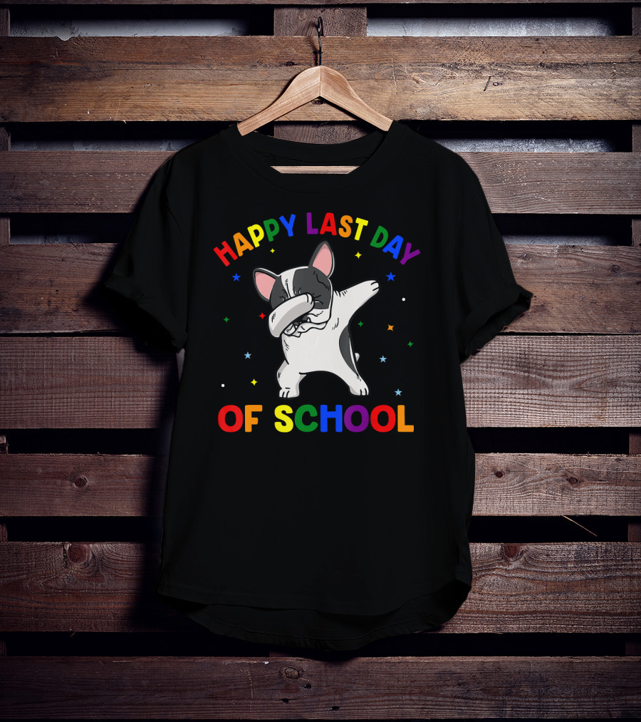 Happy Last Day Of School Dabbing French Bulldog T-Shirt