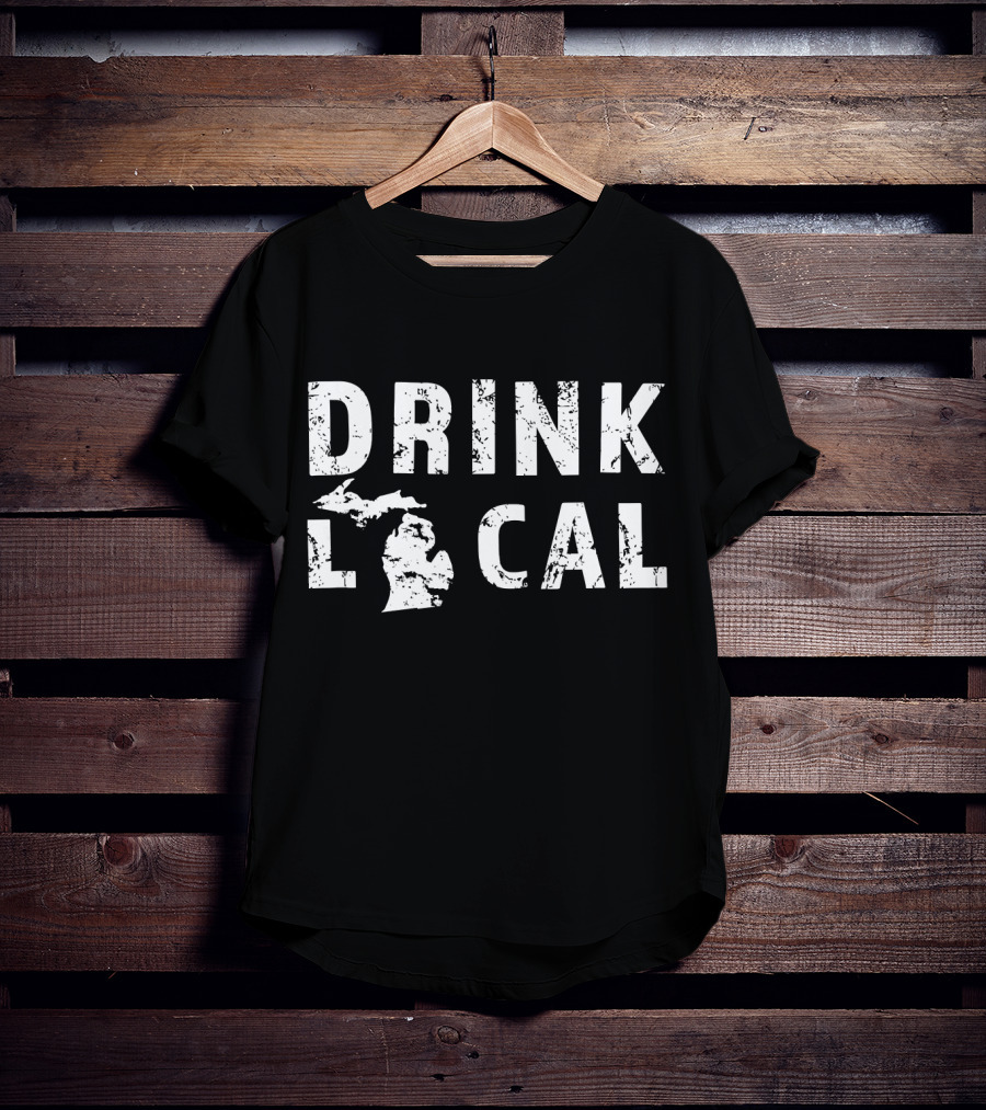 Drink Local Michigan Craft Beer MI Great Lakes State T-Shirt