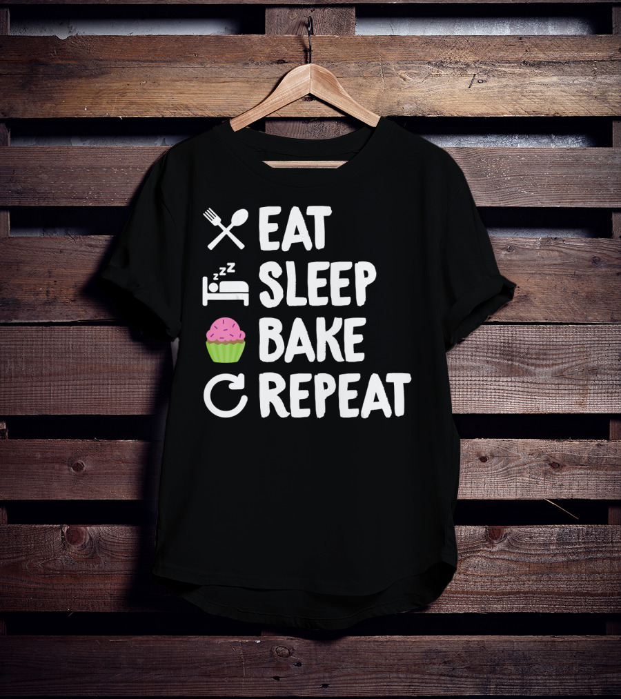 Eat Sleep Bake Repeat Bakery Funny Best Cupcake Icons T-Shirt