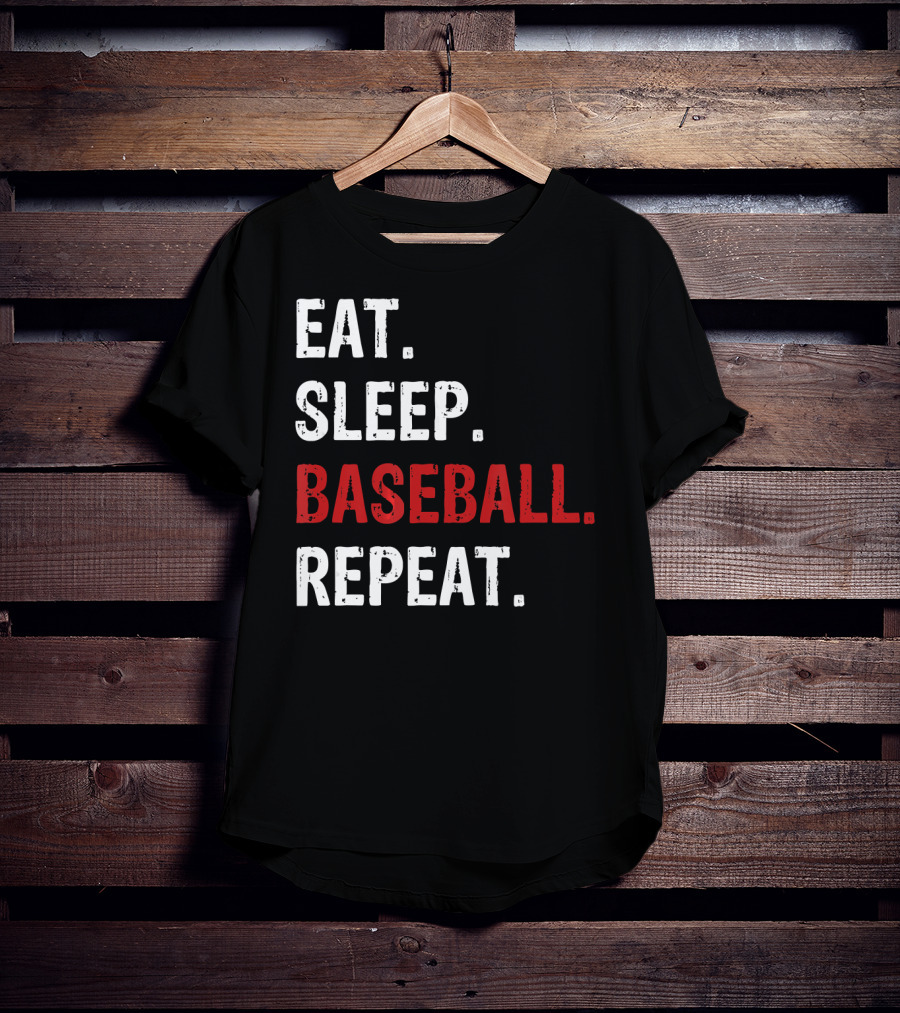 Eat Sleep Baseball Repeat Funny Baseball Enthusiast T-Shirt