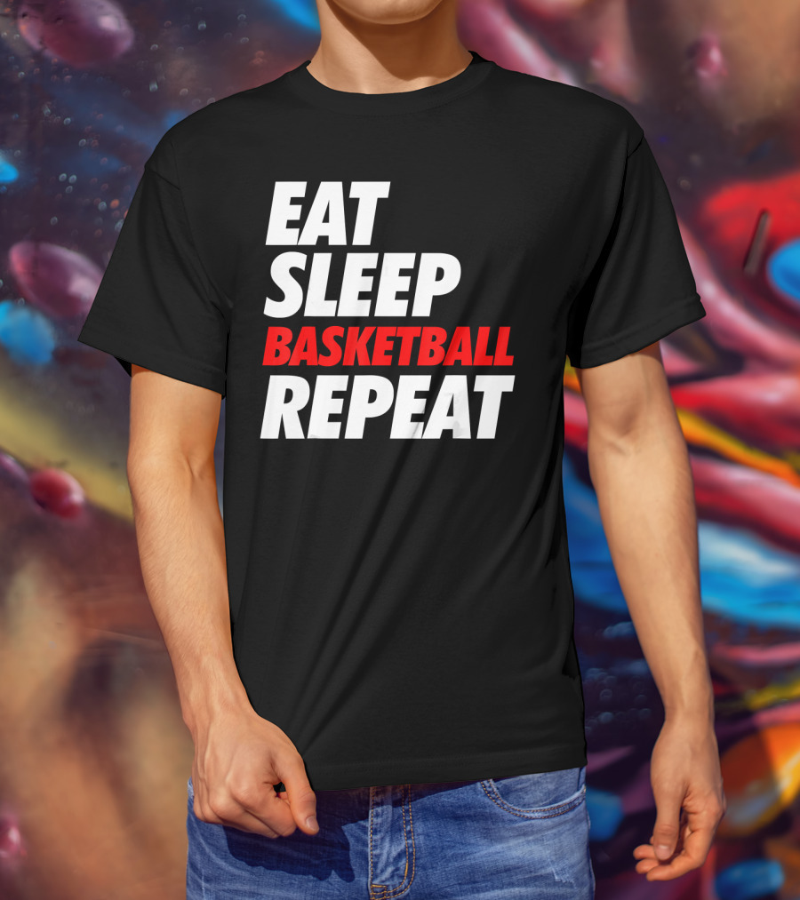 Eat Sleep Basketball Repeat Sports Fan Lifestyle Mantra T-Shirt