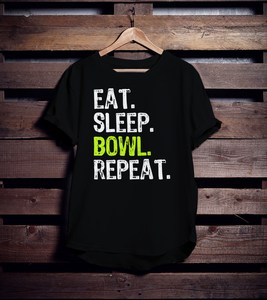Eat Sleep Bowl Repeat Bowling Bowler Lifestyle T-Shirt