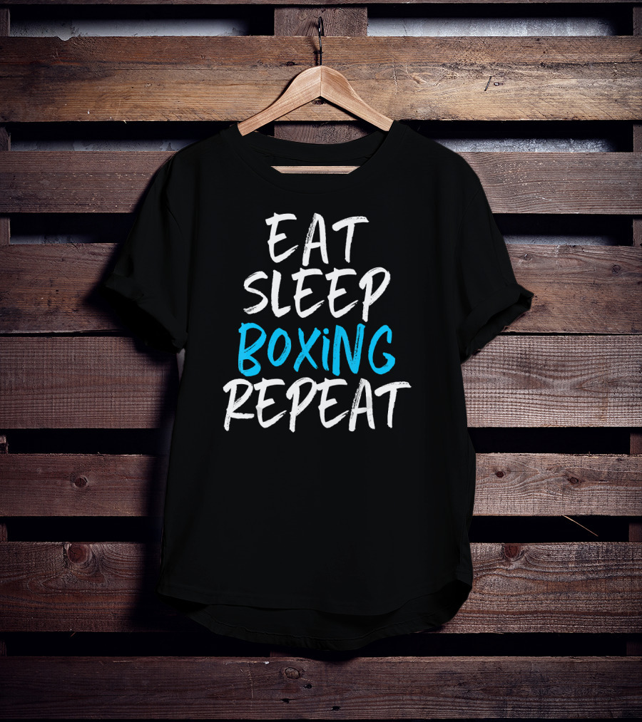 Eat Sleep Boxing Repeat Boxer Box Funny Coach T-Shirt