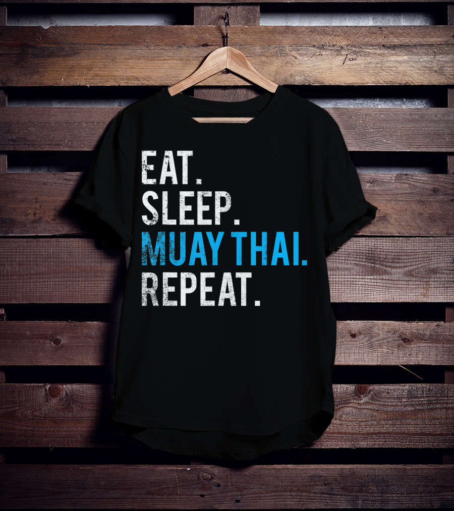Eat Sleep Muay Thai Repeat T-Shirt