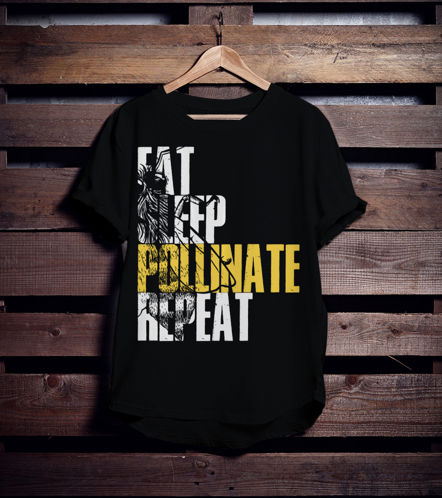 Eat Sleep Pollinate Repeat Save The Bees T-Shirt