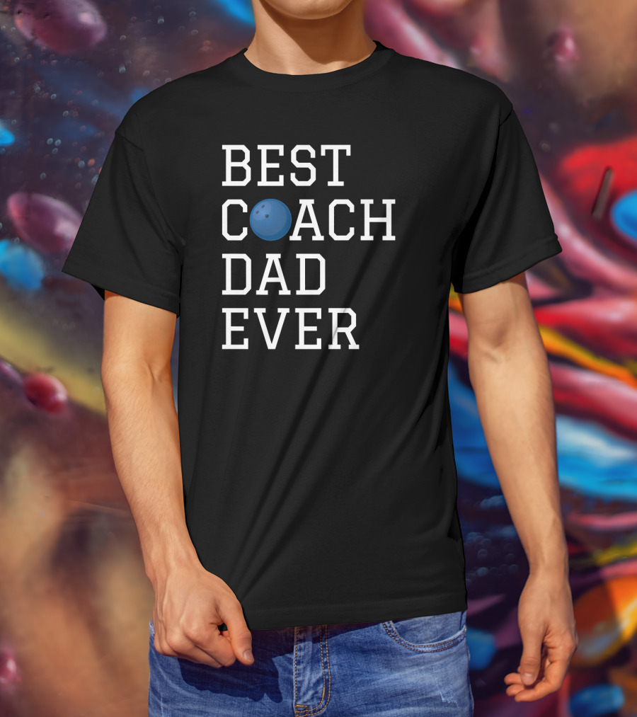 Best Coach Dad Ever Bowling T-Shirt