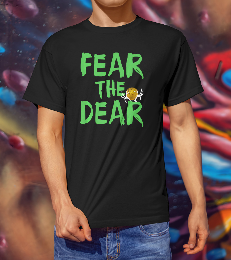 Fear The Deer For Milwaukee Basketball Bucks T-Shirt