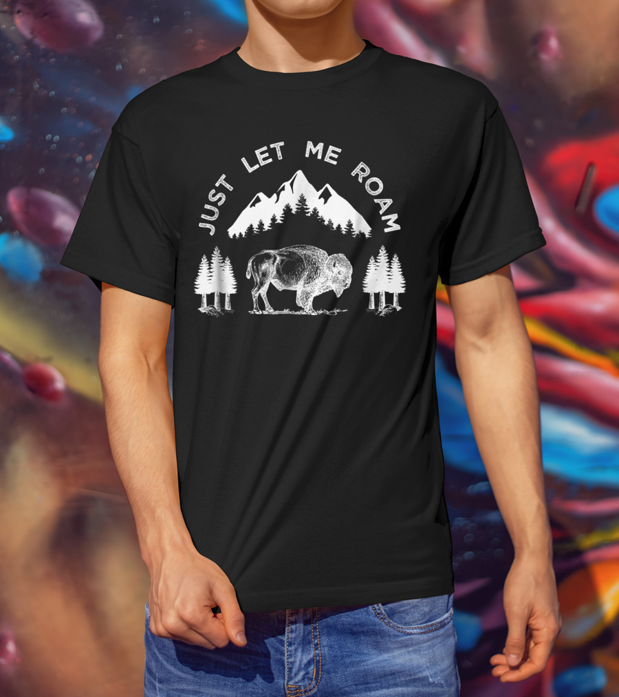 Just Let Me Roam Buffalo Mountain Trees T-Shirt
