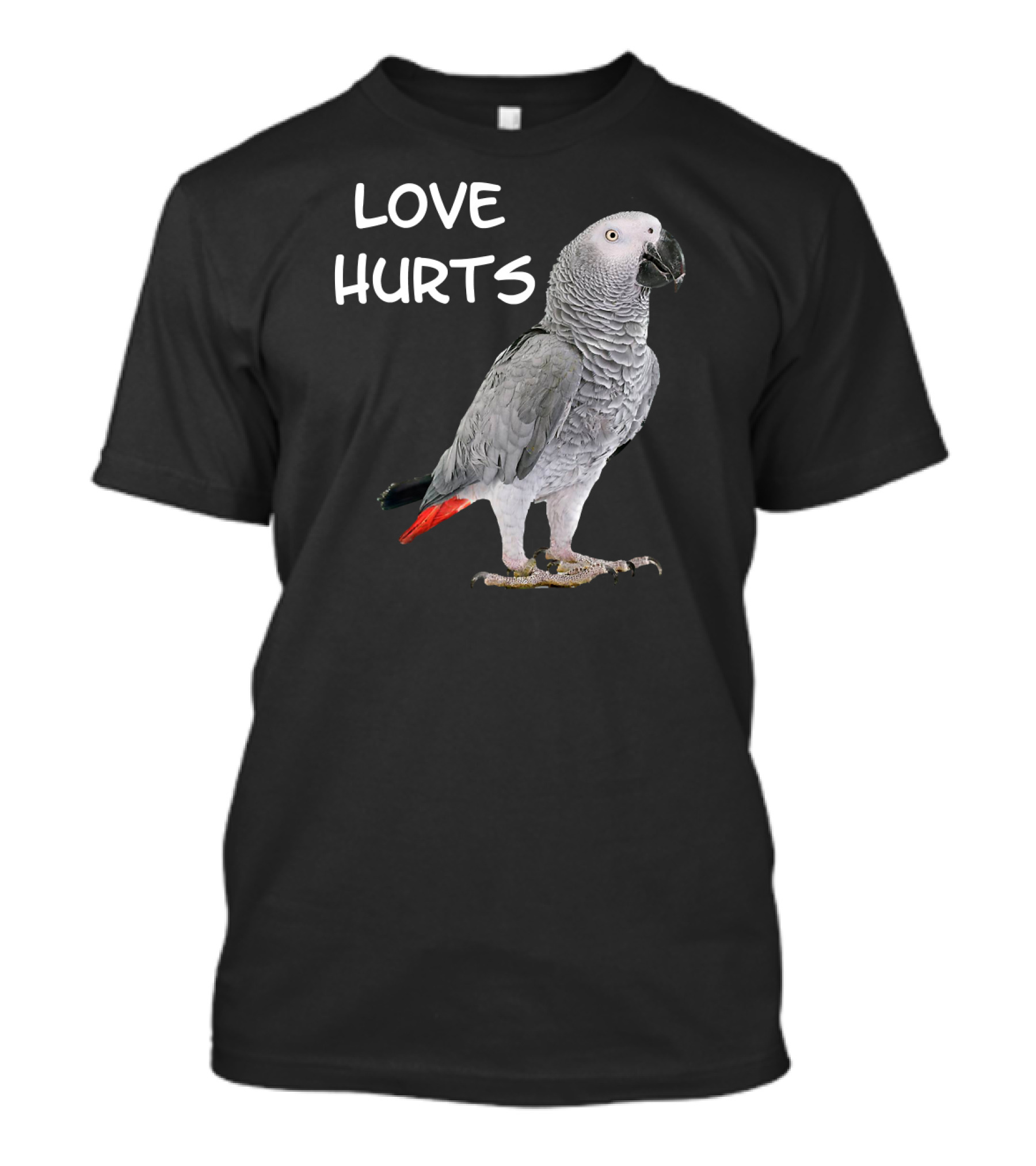 LOVE HURTS Funny African Grey Parrot Bird T-Shirt