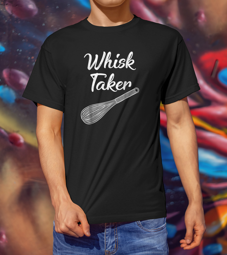 Whisk Taker Funny Baking Pun Christmas T-Shirt