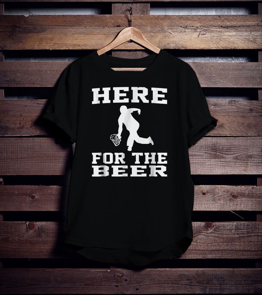 Here For The Beer Funny Bowling Drinking T-Shirt