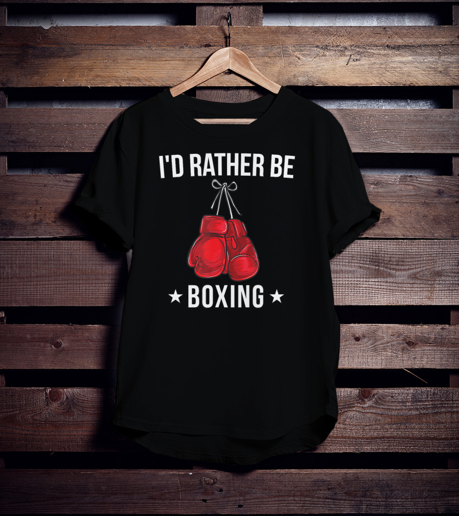 I'd Rather Be Boxing With Red Gloves T-Shirt