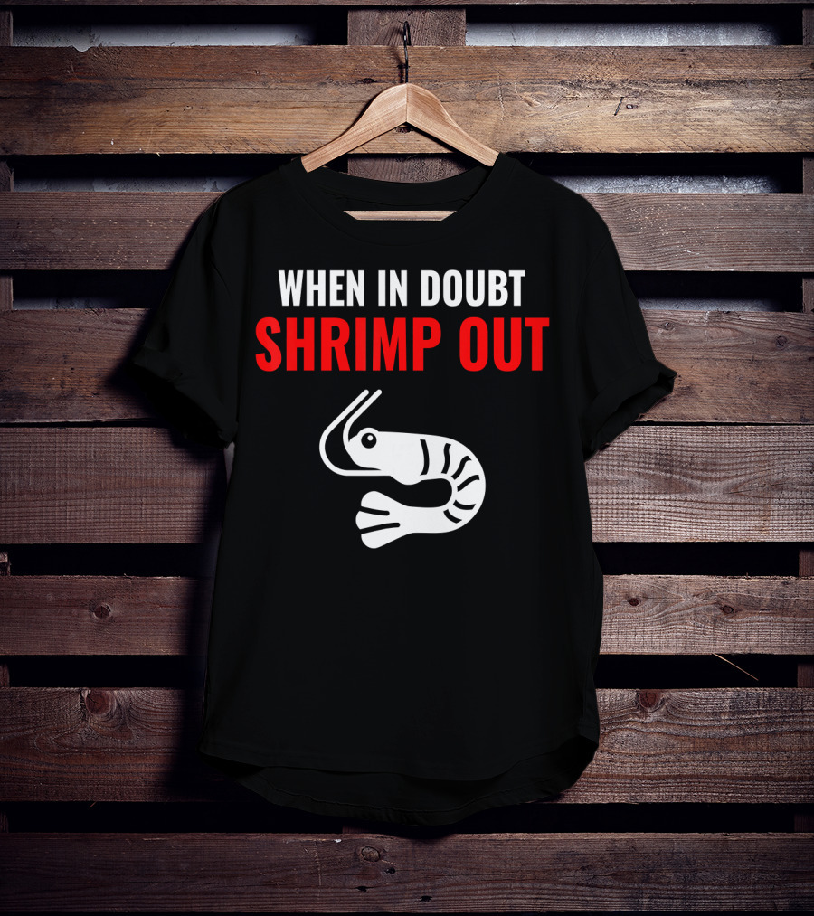 Jiu Jitsu When In Doubt Shrimp Out Funny Design With Shrimp T-Shirt