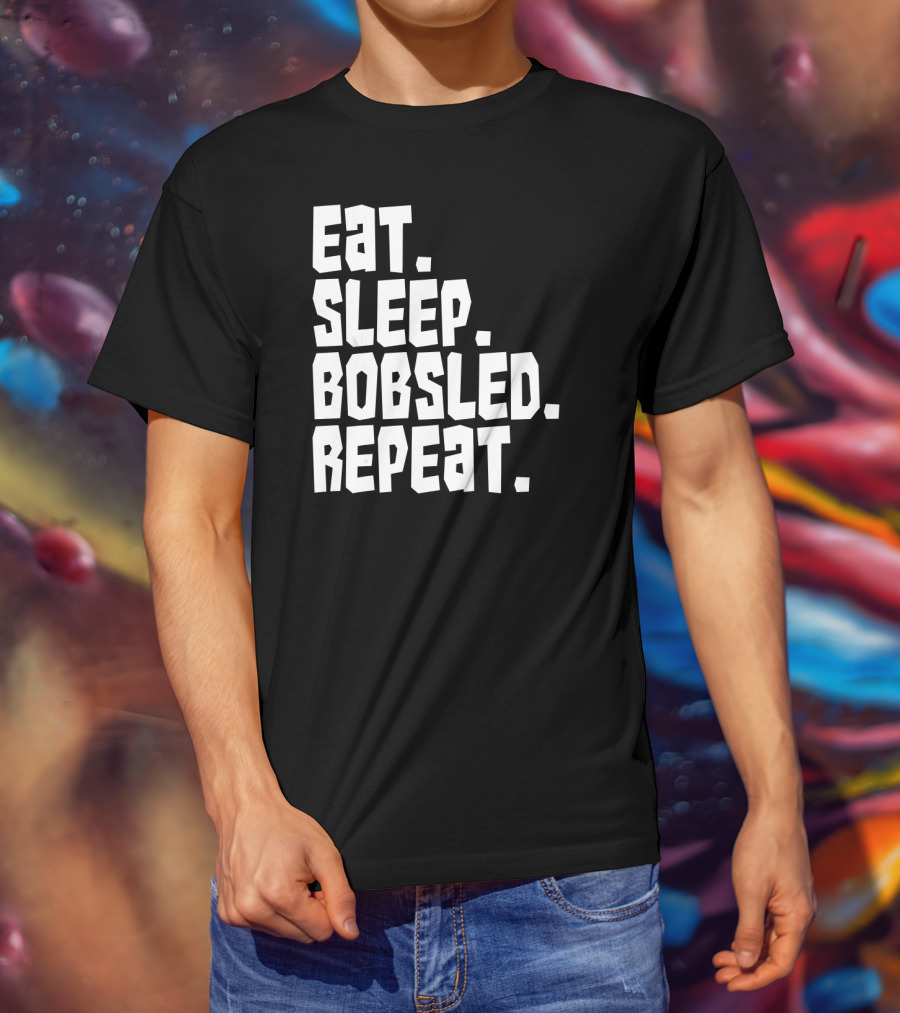 Eat Sleep Bobsled Repeat Funny Patriotic Everyday T-Shirt
