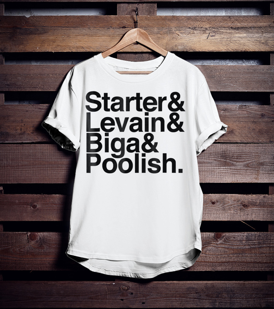 Starter Levain Biga Poolish Funny Sourdough T-Shirt