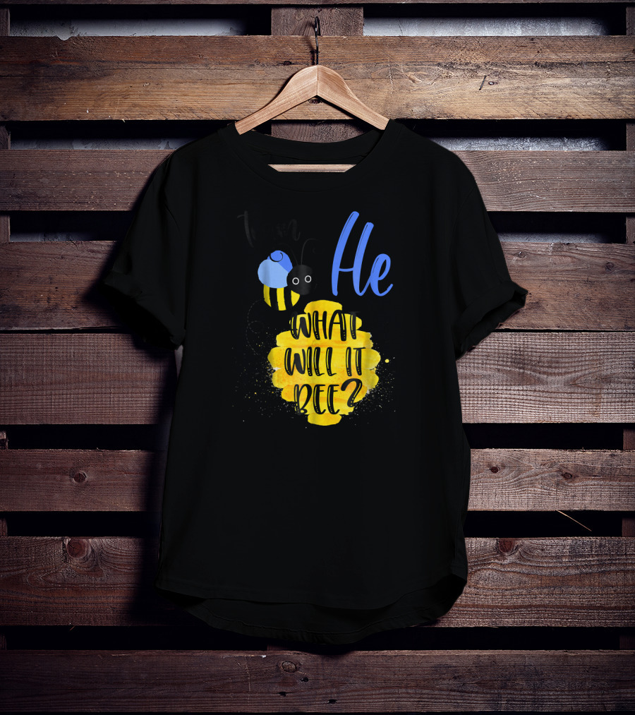 Team He What Will It Bee? T-Shirt