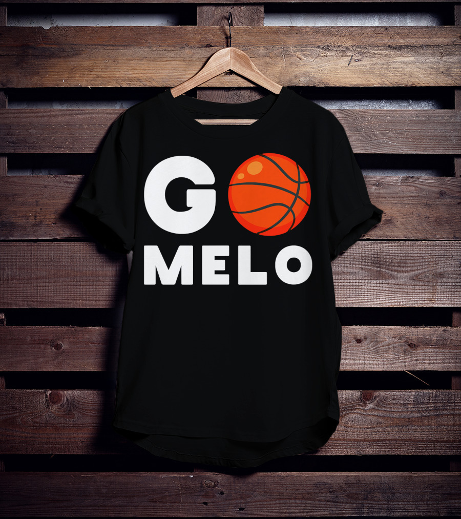 Go Melo Carmelo Basketball Enthusiast Gear T-Shirt