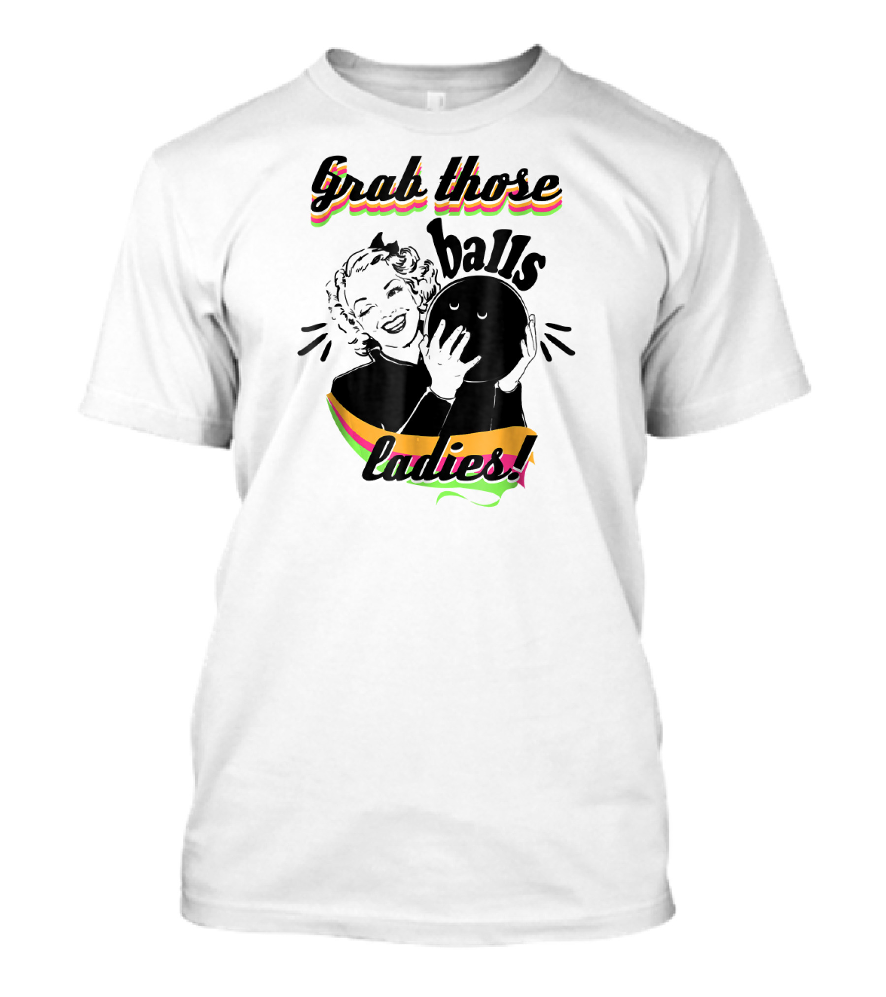 Grab Those Balls Ladies Vintage Bowlin T-Shirt