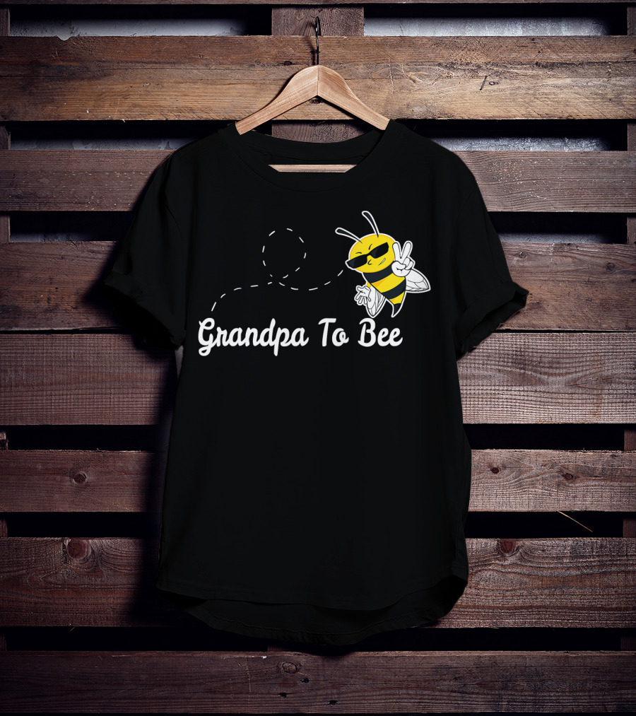 Grandpa To Bee First Time Dad Peaceful Cool Bee T-Shirt