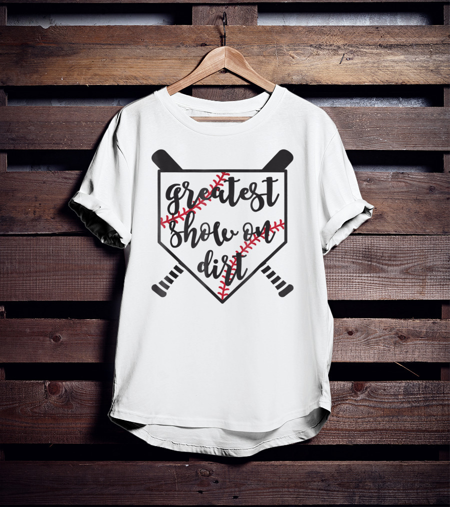 Greatest Show On Dirt Baseball Softball T-Shirt