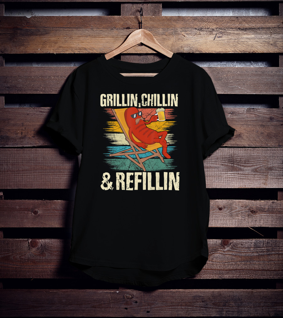 Grillin Chillin And Refillin Grill Master Relaxed Hot Dog With Beer In Lounge Chair T-Shirt
