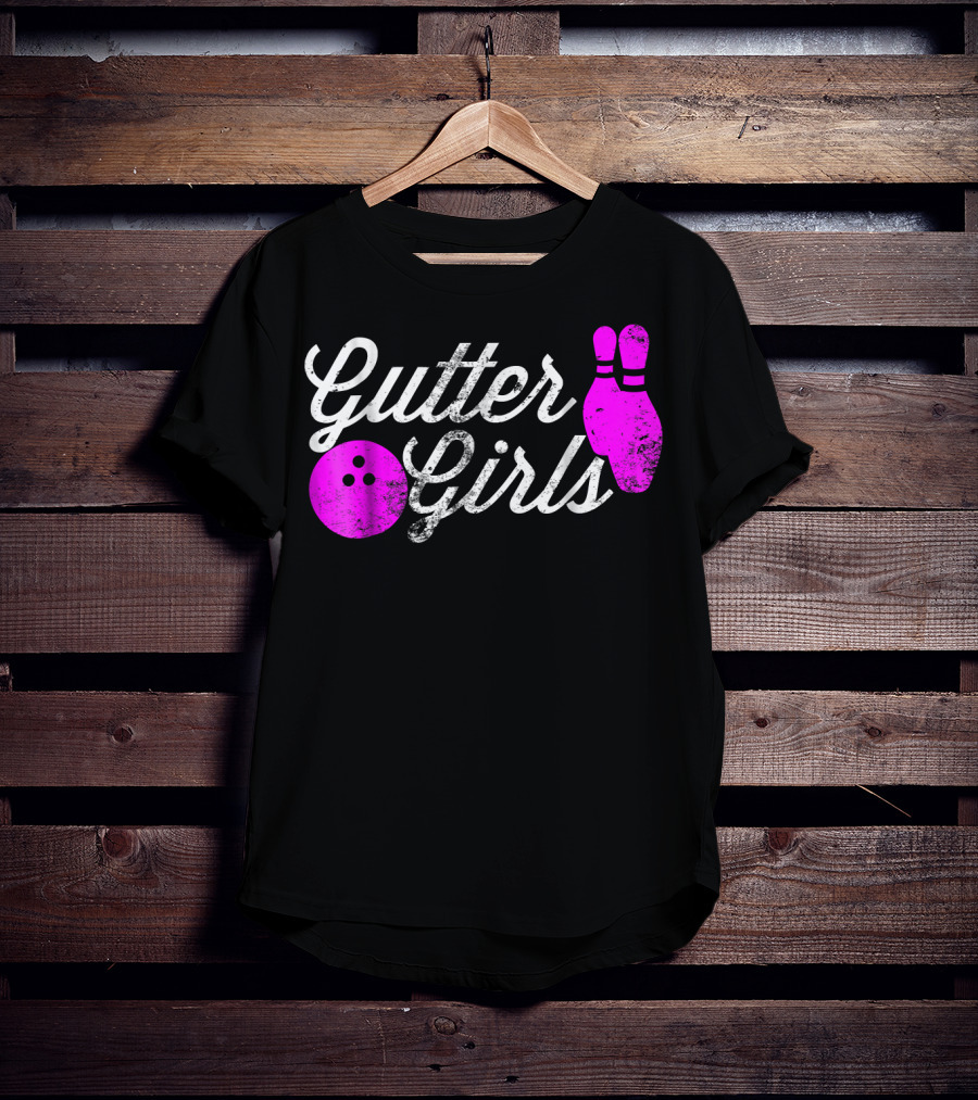 Gutter Girls Funny Bowling Pink Pins And Ball T-Shirt