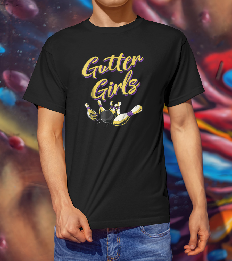 Gutter Girls Bowling Pins And Ball Funny Team T-Shirt