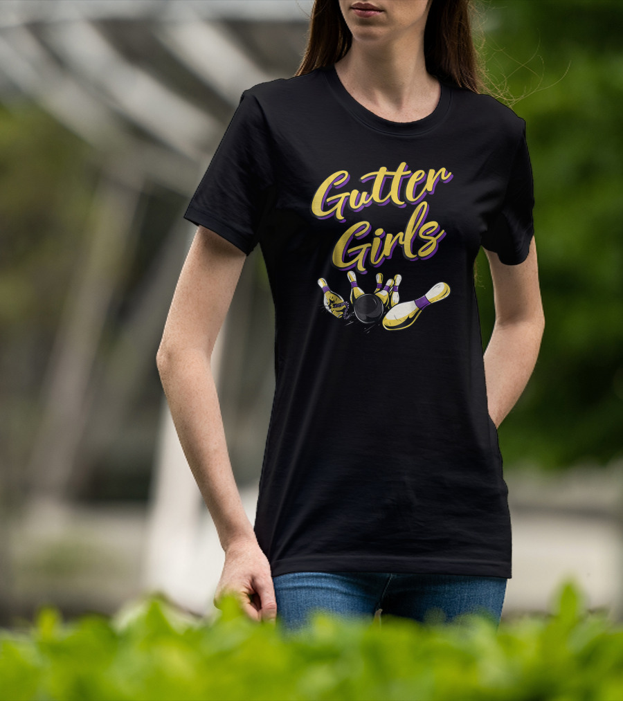 Gutter Girls Bowling Pins And Ball Funny Team T-Shirt