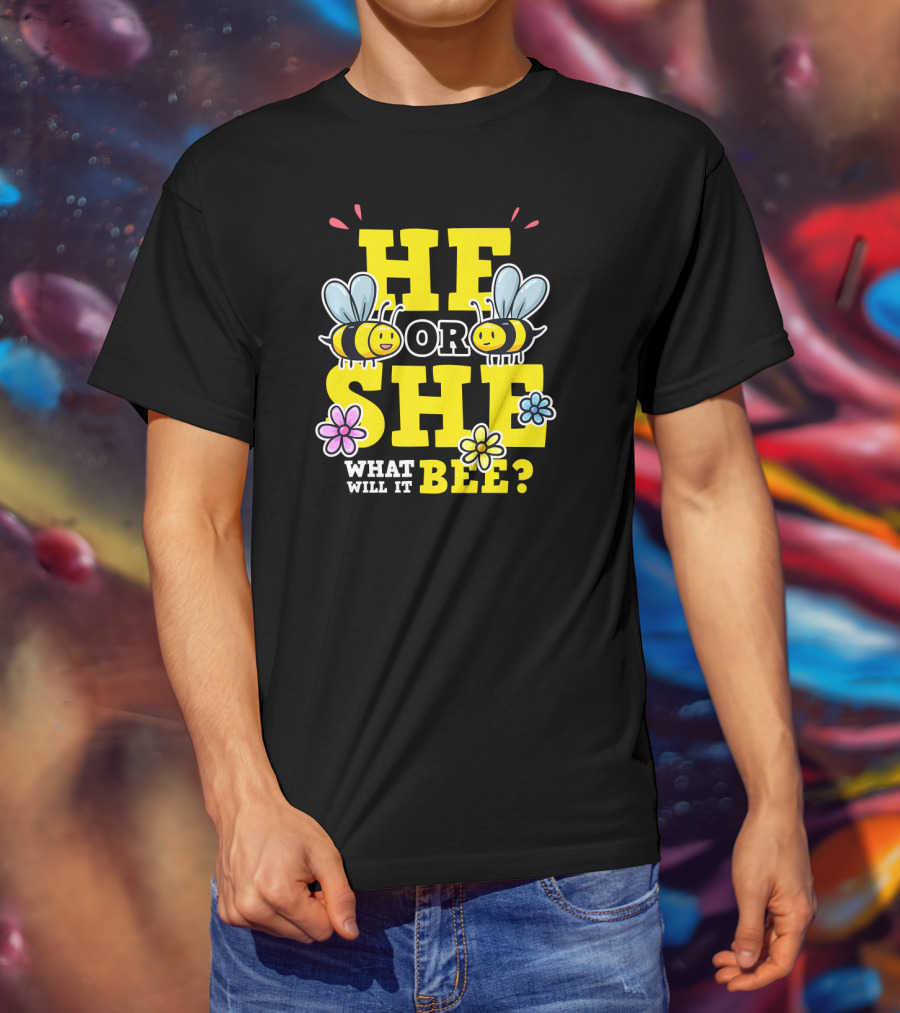 He Or She What Will It Bee Gender Reveal Party Bees And Flowers T-Shirt