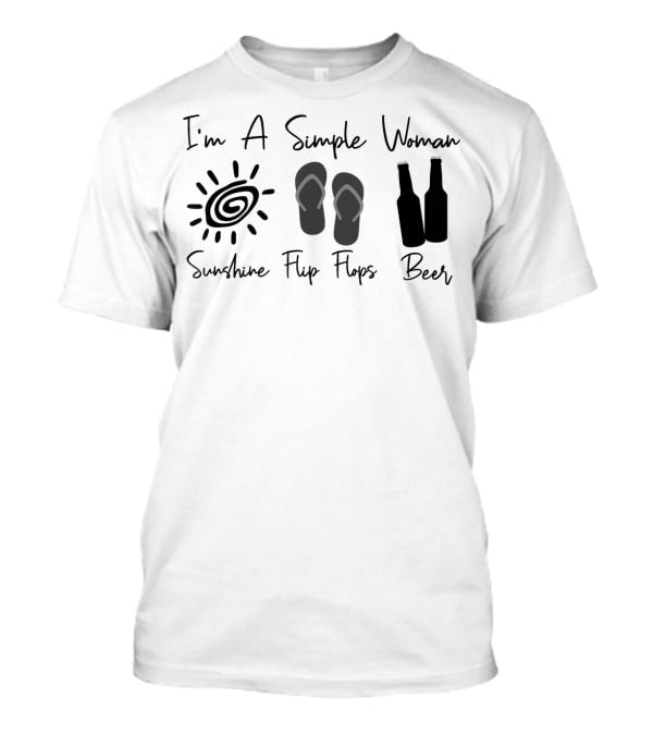 I'm A Simple Woman Sunshine Flip Flops Beer Bottles T-Shirt