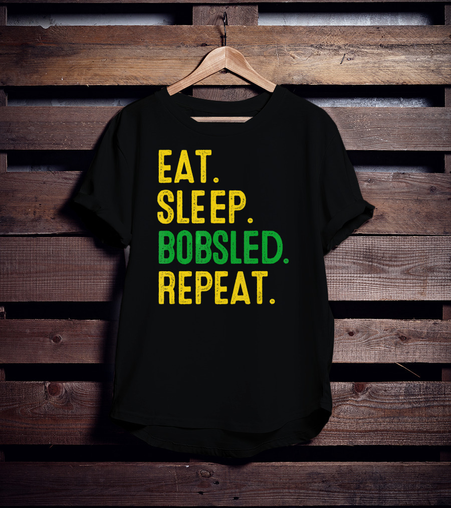 Eat Sleep Bobsled Repeat Jamaican Bobsled Team Novelty T-Shirt