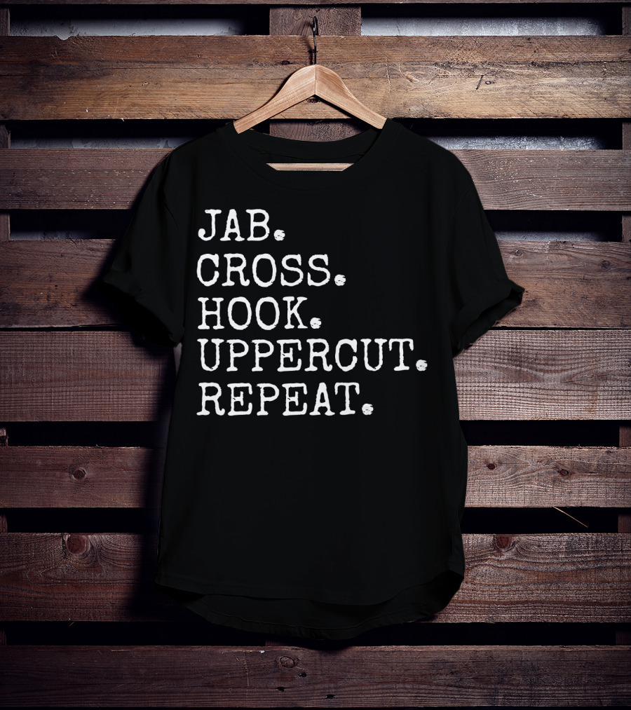Jab Cross Hook Uppercut Repeat Boxing Sequence T-Shirt
