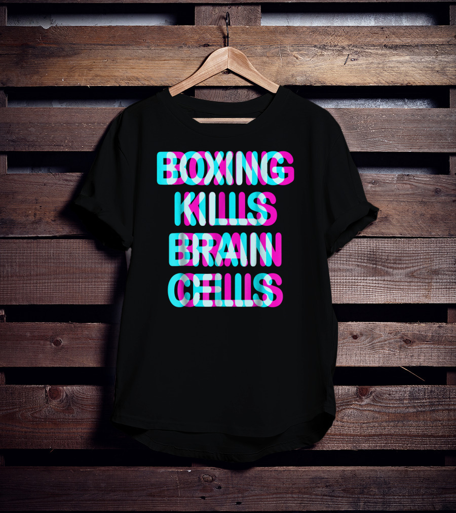 Boxing Kills Brain Cells Sparring T-Shirt
