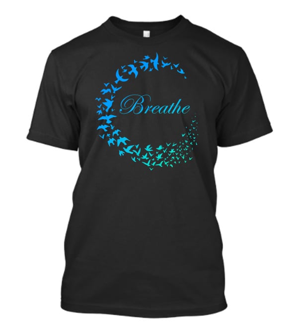Breathe Inhale Exhale Take Flight Bird Circle T-Shirt