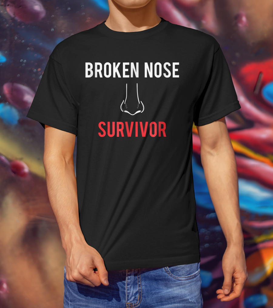 Broken Nose Survivor Broken Nose Boxer Resilience T-Shirt