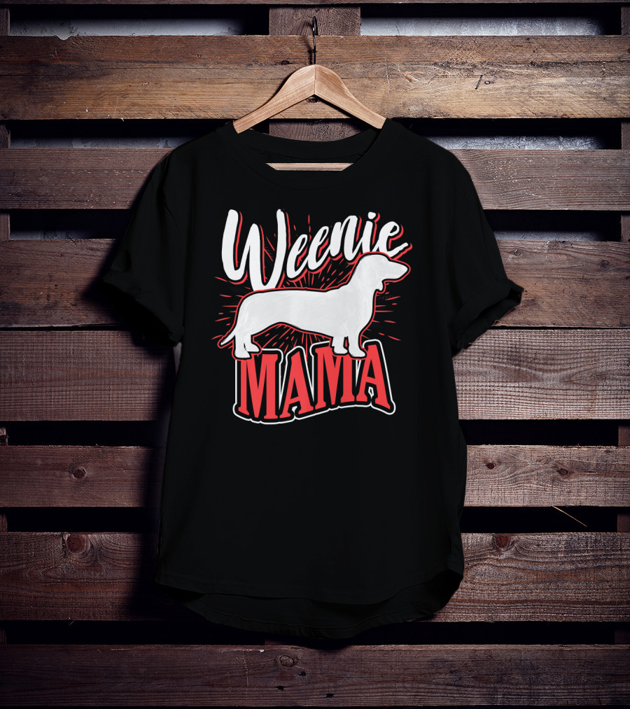 Weenie Mama Dog Breed Owner Women Dachshund T-Shirt
