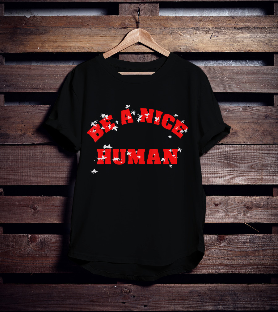 Be A Nice Human Vintage Love Distressed Red Text With Stars T-Shirt
