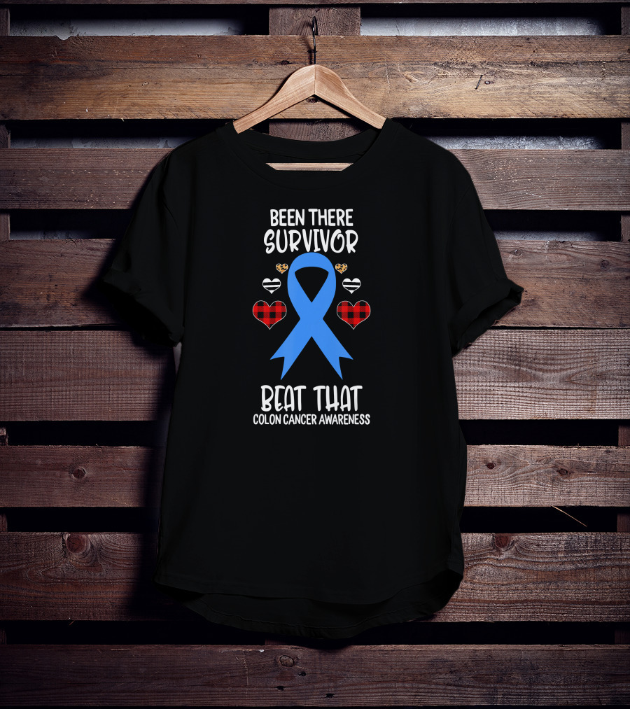Been There Survivor Beat That Colon Cancer Awareness Blue Ribbon Hearts T-Shirt