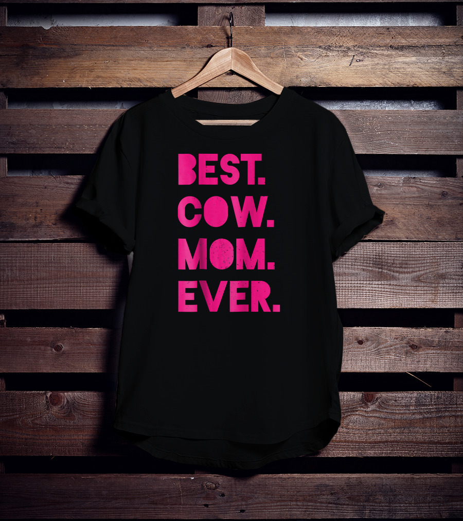Best Cow Mom Ever Womens Vintage Far T-Shirt