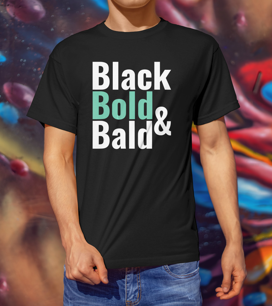 Black Bold And Bald T-Shirt