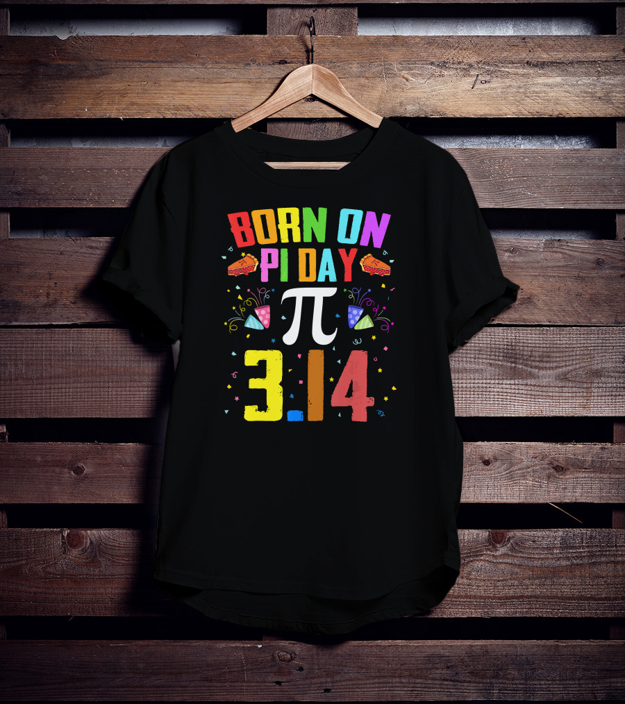 Born On Pi Day 3.14 March 14 Birth T-Shirt
