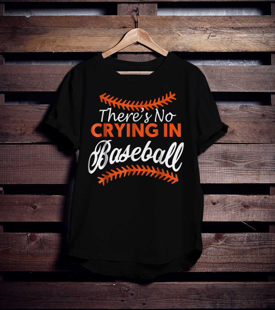 There's No Crying In Baseball Baseball Stitching Text T-Shirt