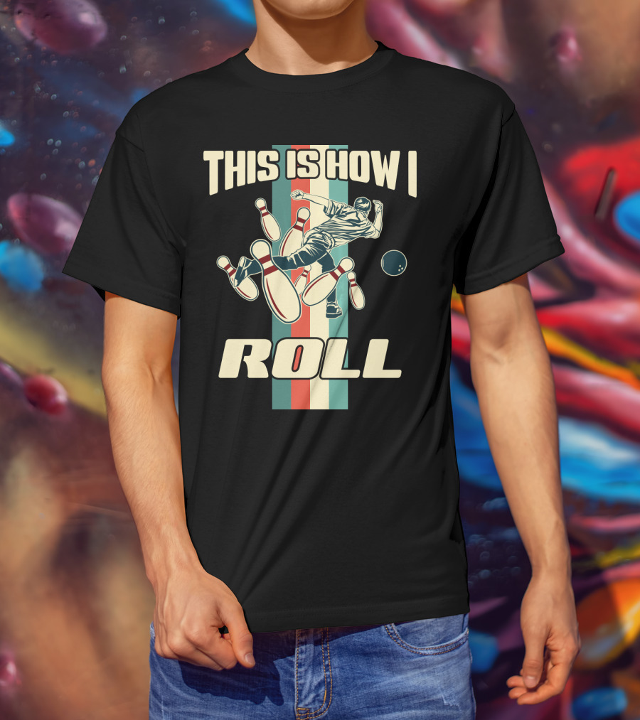 This Is How I Roll Vintage Bowling Pin Strikes T-Shirt