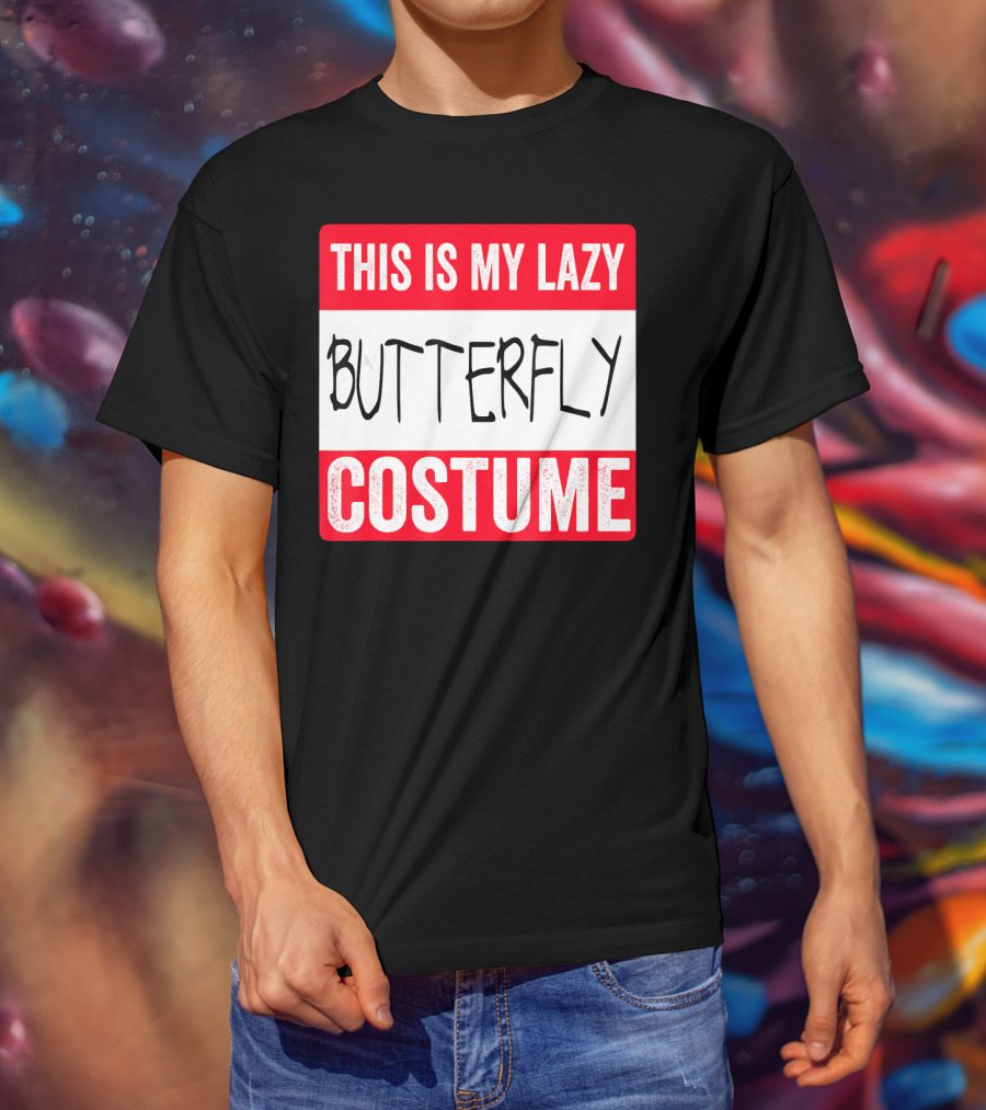 This Is My Lazy Butterfly Costume T-Shirt