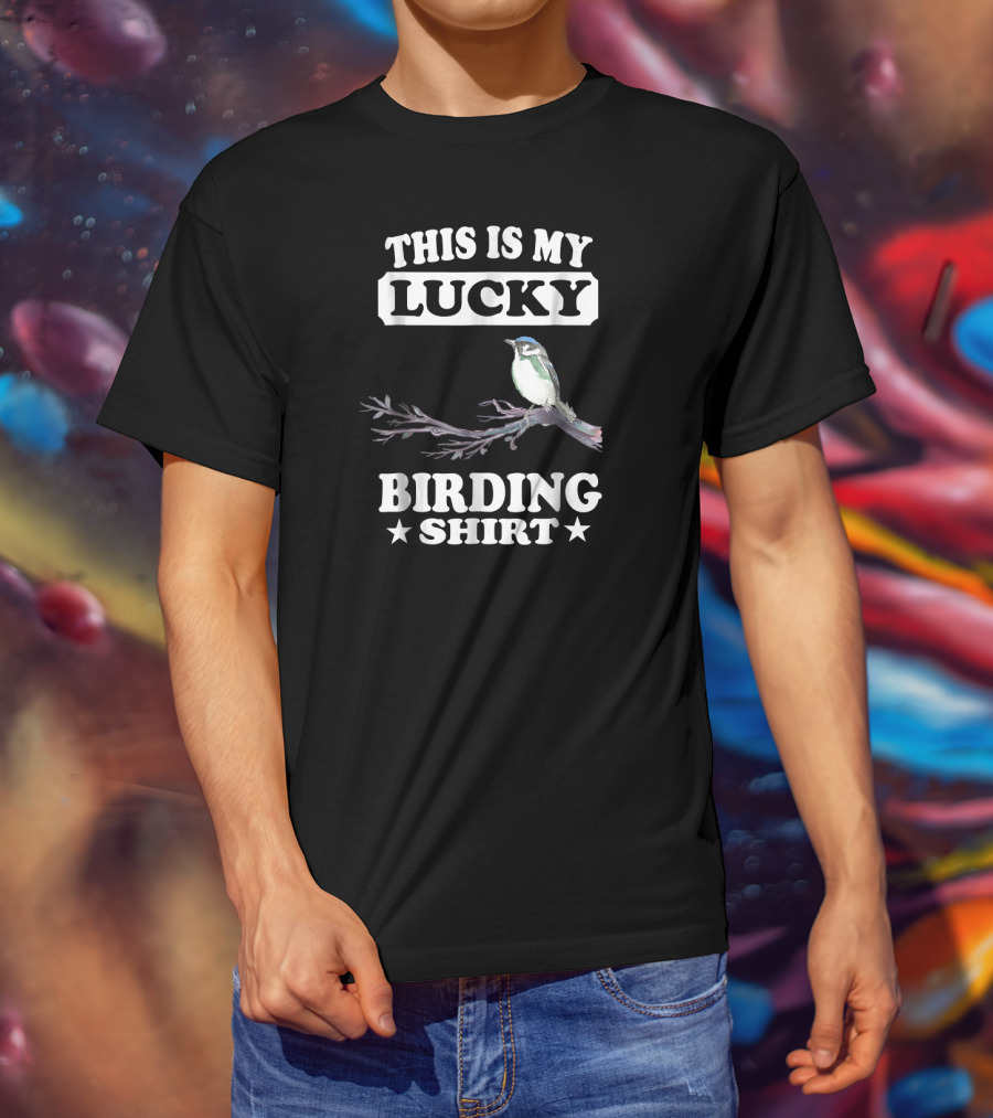 This Is My Lucky Birding Shirt Bird On Branch T-Shirt