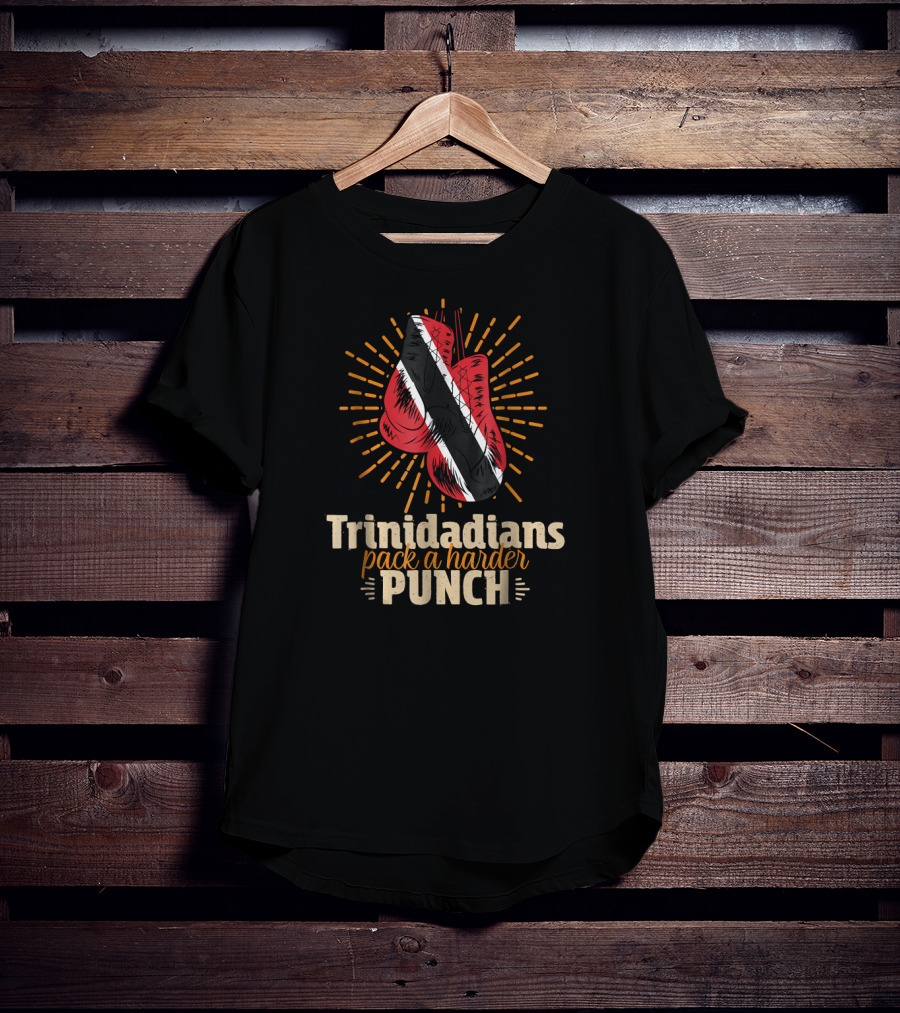 Trinidadians Pack A Harder Punch Boxing Gloves Trinidad And Tobago Flag T-Shirt