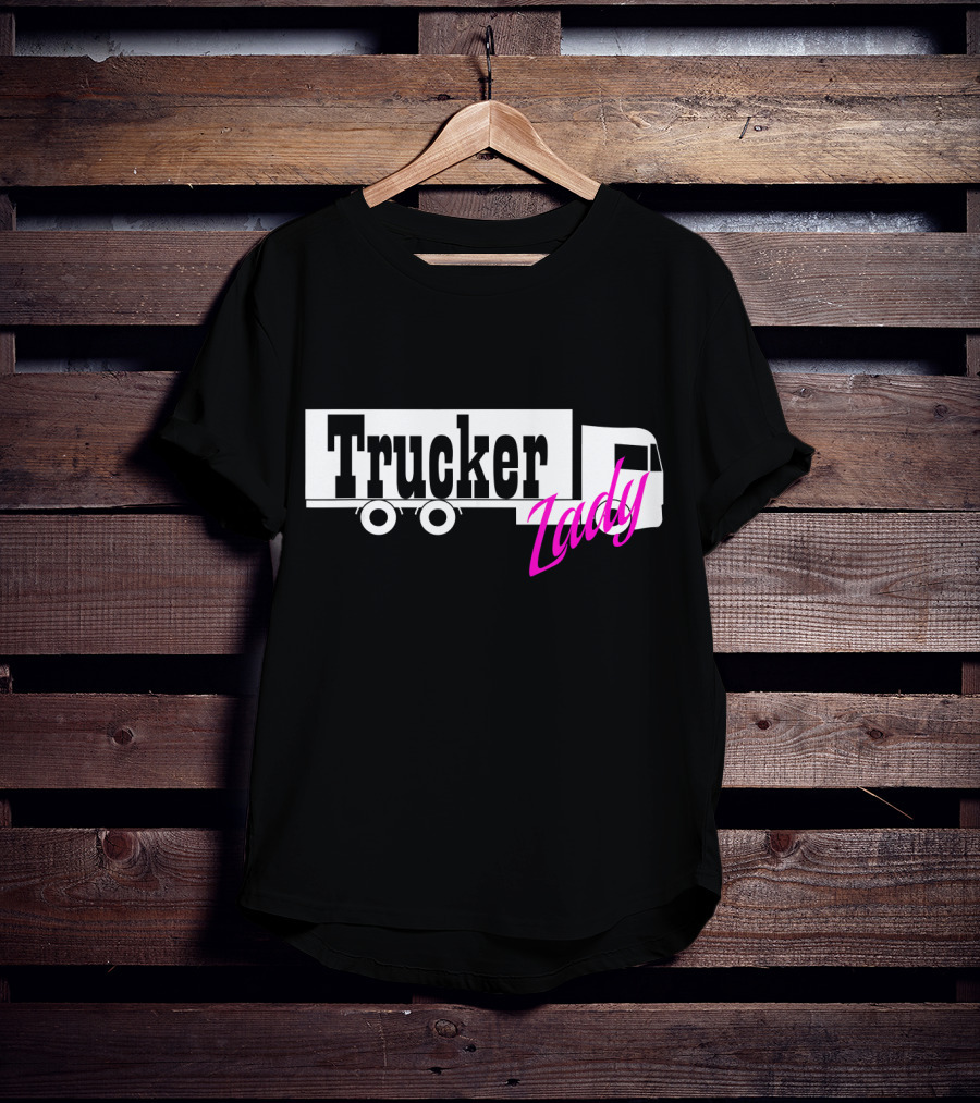 Trucker Lady Truck Driver Female Power T-Shirt