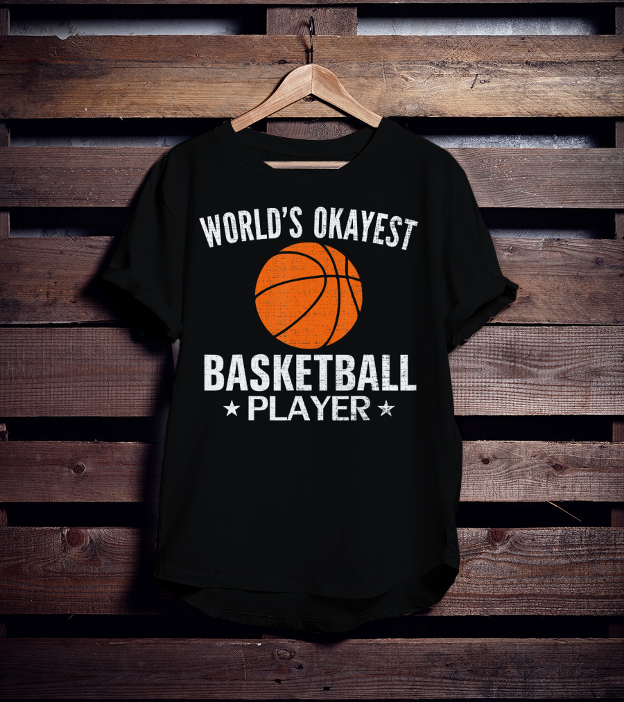 World's Okayest Basketball Player T-Shirt