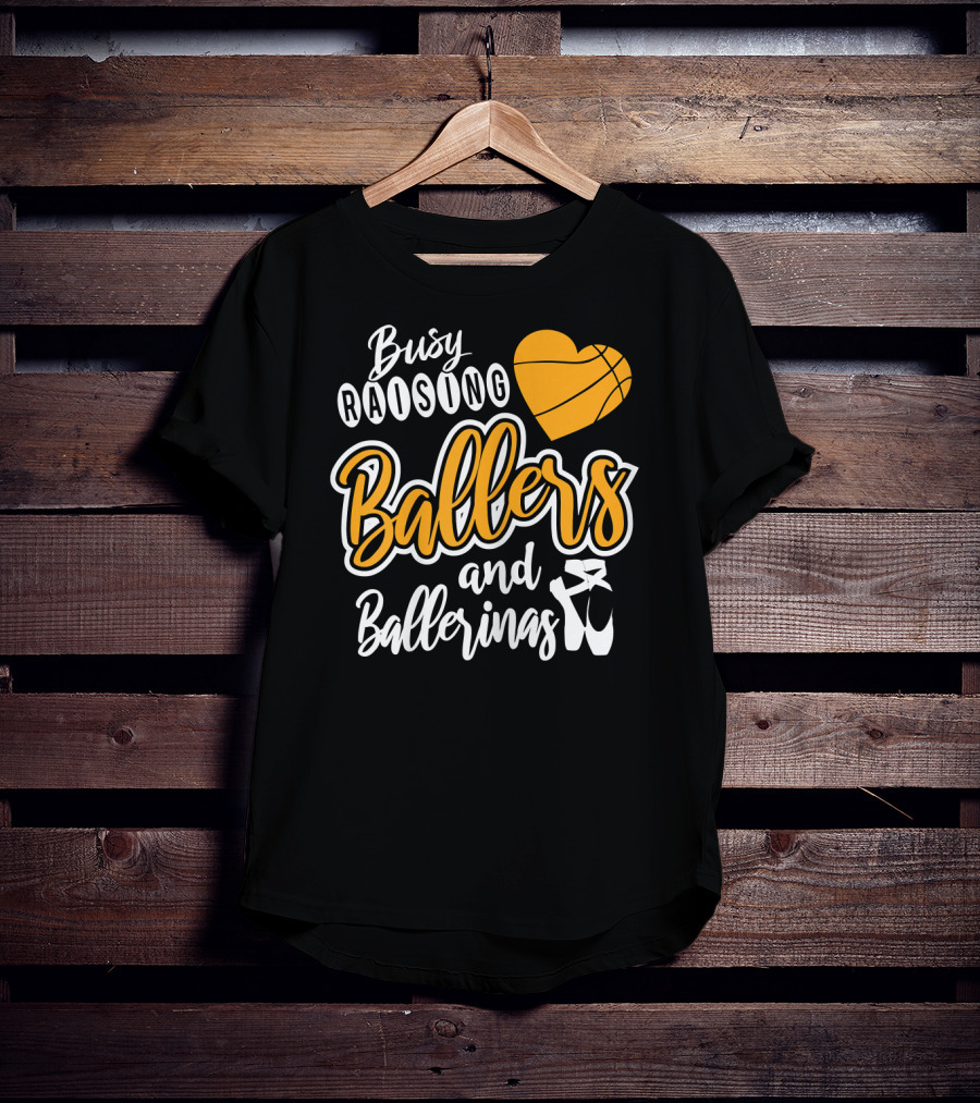Busy Raising Ballers And Ballerinas Basketball Heart Ballet Shoes T-Shirt