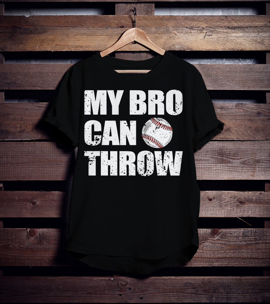 MY BRO CAN THROW Baseball Pitcher Catcher T-Shirt